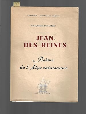Jean-des-Reines : poème de l'Alpe valaisanne