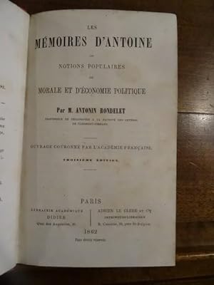 Les Mémoires d'Antoine ou Notions Populaires de Morale et d'Economie Politique.