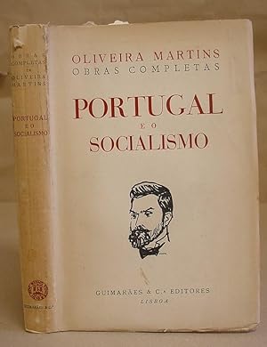 Portugal E O Socialismo - Exame Constitucional Da Sociedade Portuguesa E Sua Reorganização Pelo S...