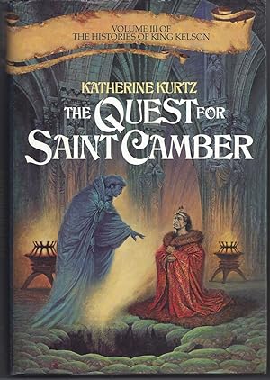 The Quest for Saint Camber (Histories of King Kelson Vol. III)