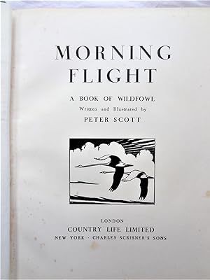 MORNING FLIGHT. A BOOK OF WILDFOWL