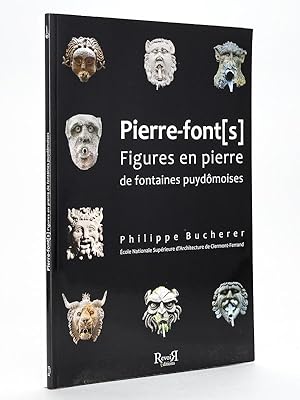 Pierre-font[s] Figures en pierre de fontaines puydômoises [ Avec : ] Pierre-font[s] Figures en pi...