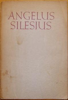 Angelus Silesius. First Edition.Deutsche Gedichte herausgegeben von der Deutschen Akademie Mu?nch...