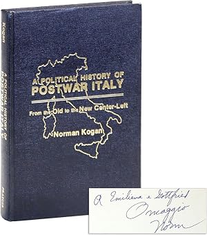 A Political History of Postwar Italy: From the Old to the New Center-Left [Inscribed and Signed]