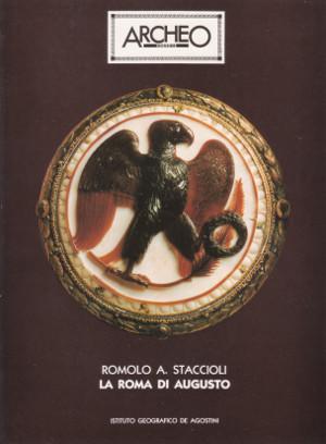 La Roma di Augusto - Archeo Dossier n. 24