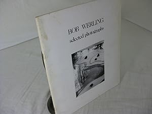 BOB WERLING: Selected Photographs