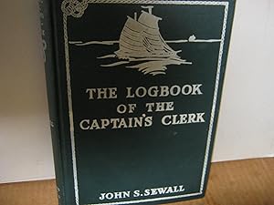 The Logbook Of The Captain's Clerk Adventures In The China Seas - Signed