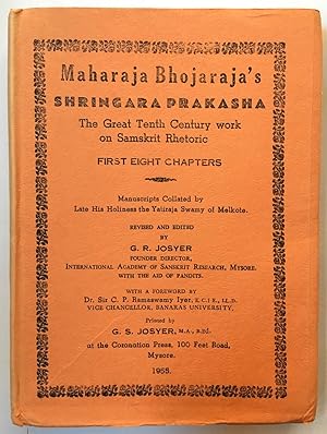 Maharaja Bhojaraja's Sringara Prakasha : the great tenth century work on Samskrit and Prakrit rhe...