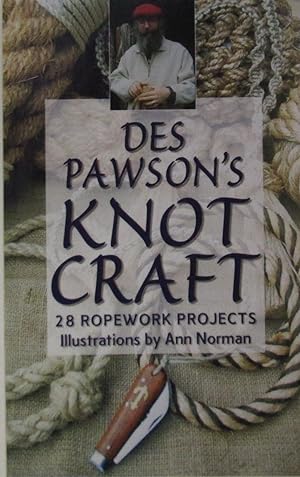 Des Pawson's Knot Craft : 30 Ropework Projects