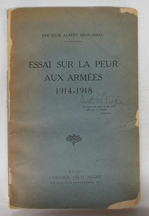 Essai Sur La Peur Aux Armées 1914-1918