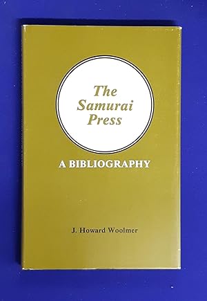 The Samurai Press, 1906-1909 : A Bibliography. [1 of 26 lettered copies ]