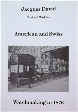 American and Swiss Watchmaking in 1876