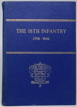 The 16th Infantry 1798-1946