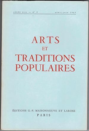 Arts et traditions populaires. Revue trimestrielle de la Société d'ethnographie française. n° 2 a...