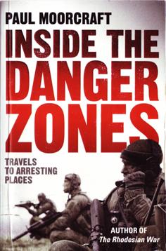 Inside the Danger Zones - Travels to Arresting Places