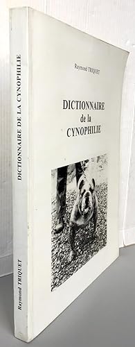 Dictionnaire de la cynophilie