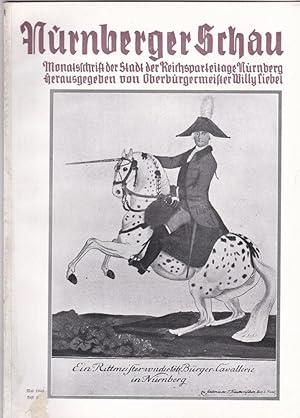 Nürnberger Schau. Heft 5 Mai 1940. Monatsschrift der Stadt der Reichsparteitage