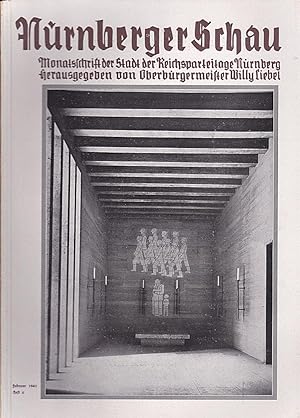 Nürnberger Schau. Heft 2 Februar 1941. Monatsschrift der Stadt der Reichsparteitage