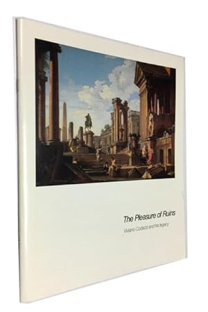 The Pleasure of Ruins: Viviano Codazzi and His Legacy