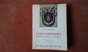 Coulommiers - Souvenirs perdus et retrouvés. Récits - Folklore - Légendes - Poèmes - Chants - Patois