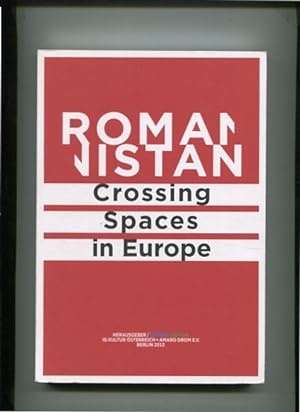 Romanistan - Crossing Spaces in Europe.
