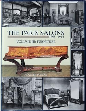 The Paris Salons 1895-1914, Volume III : Furniture