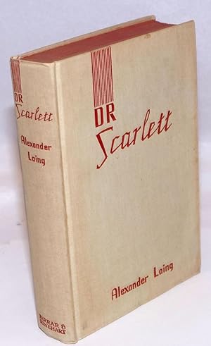 Dr Scarlett; A Narrative of His Mysterious Behavior in the East