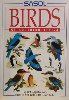 Birds of Southern Africa: The Most Comprehensive Illustrated Field Guide to the Region's Birds