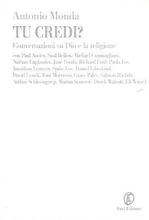 Tu credi? Conversazioni su Dio e la religione