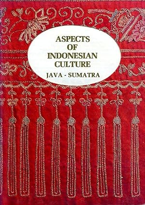 Aspects of Indonesian Culture : Java - Sumatra