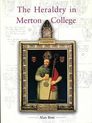 The Heraldry in Merton College, Oxford (Signed By Author)