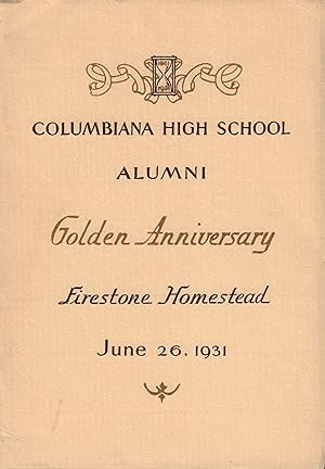 Columbiana High School Alumni Golden Annieversary Firestone Homestead June 26, 1931