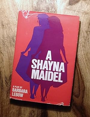 A SHAYNA MAIDEL : A Play