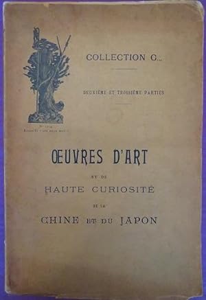 COLLECTION G.: Catalogue de la Deuxiéme et Troisiéme parties des oeuvres d'art et de haute curios...