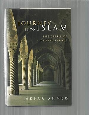 JOURNEY INTO ISLAM: The Crisis Of Globalization