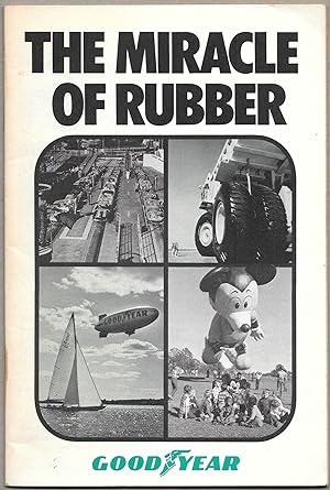 THE MIRACLE OF RUBBER