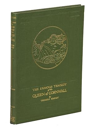 The Famous Tragedy of the Queen of Cornwall at Tintagel in Lyonnesse; A New Version of an Old Sto...