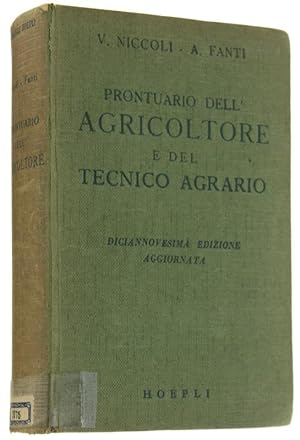 PRONTUARIO DELL'AGRICOLTORE E DELLTECNICO AGRARIO Diciannovesima edizione completamente aggiornat...