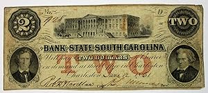 THE PRESIDENT & DIRECTORS OF THE BANK OF THE STATE OF SOUTH CAROLINA WILL PAY TWO DOLLARS TO BEAR...