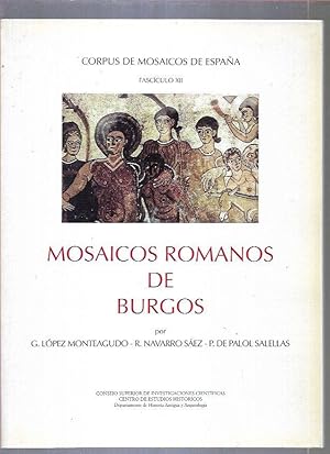 CORPUS DE MOSAICOS DE ESPAÑA. FASCICULO XII: MOSAICOS ROMANOS DE BURGOS