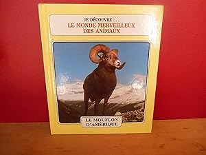 JE DECOUVRE LE MONDE MERVEILLEUX DES ANIMAUX no 14 LE MOUFLON D'AMERIQUE ET LE CHIEN DE PRAIRIE