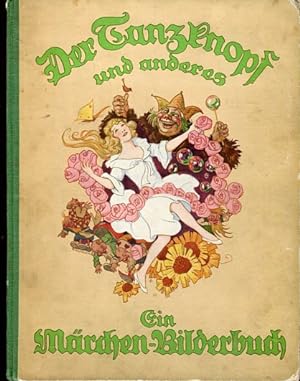 Der Tanzknopf und anderes - Ein Märchen - Bilderbuch, Der Tanzknopf illustriert von Erich Schütz,...