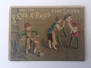 ASK FOR P. COX & BROS. FINE SHOES (Victorian Trade Card, W. A. Stone, Madison Square Shoe Store, ...