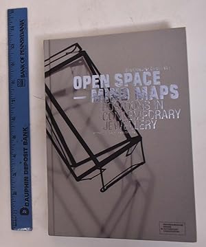 Open Spaces--Mind Maps; Positions In Contemporary Jewellery