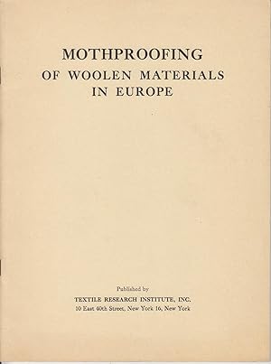Mothproofing of Woolen Materials in Europe [SCARCE, FIRST EDITION]