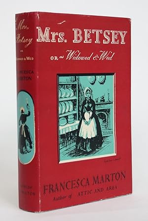 Mrs. Betsey: Or Widowed & Wed