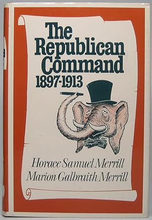 The Republican Command 1897-1913