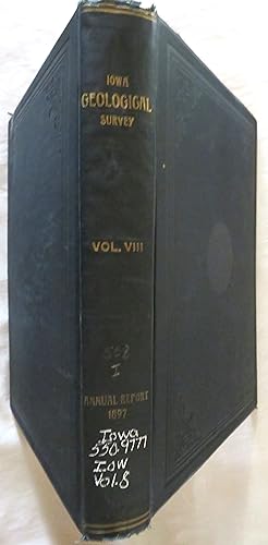 Iowa Geological Survey, volume VIII, Annual Report, 1897 with accompanying papers