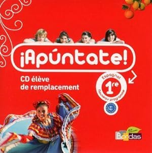 APUNTATE ; espagnol ; 1re ; CD élève de remplacement (édition 2011)