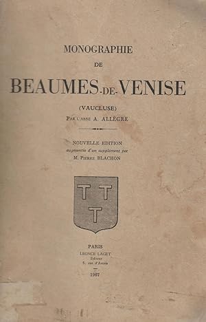 Monographie De Beaumes De Venise (Vaucluse)